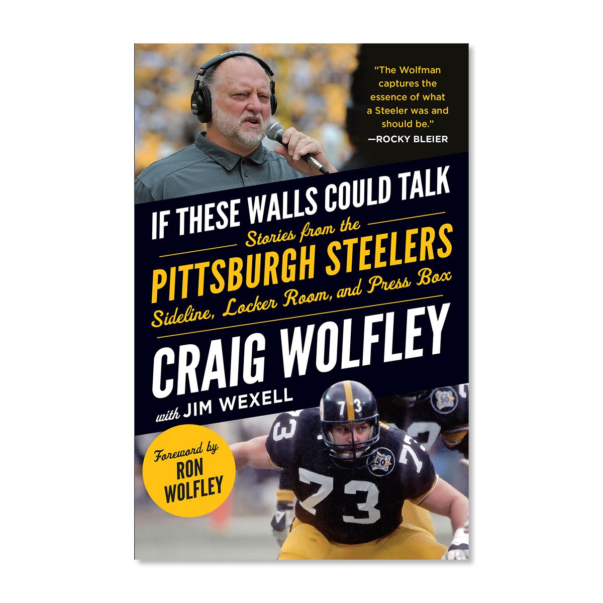 If These Walls Could Talk by Craig Wolfley with Jim Wexell
